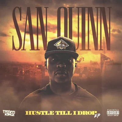 Hustle Til I Drop - EP 專輯 San Quinn