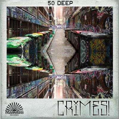 50 Deep 專輯 Crimes/Holly/Yunis/Chee/Brainrack