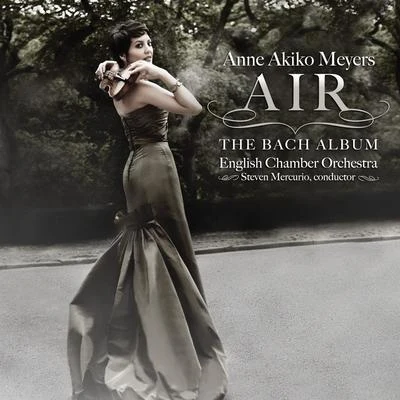 Air: The Bach Album 专辑 Anne Akiko Meyers