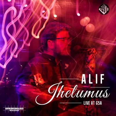 Alif Jhelumus (Live at G5a Foundation)