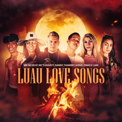 Luau Love Songs (feat. Thammy, Adrielzinho & MC Lari) (Acústico) 專輯 Mc Duartt