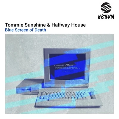 Blue Screen Of Death 專輯 Tommie Sunshine/Halfway House