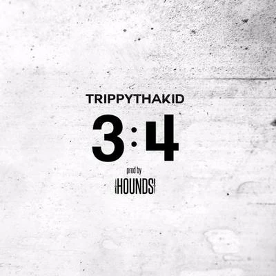 3:4 专辑 TrippyThaKid