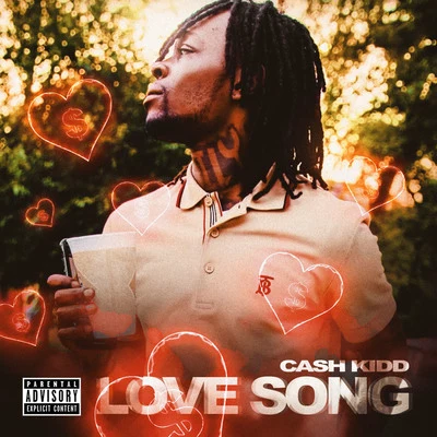 Love Song 专辑 Cash Kidd/Big Rizz/Peezy