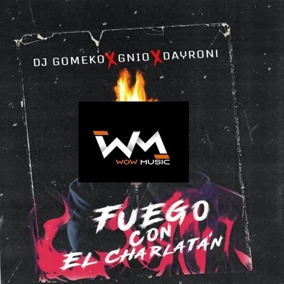 Fuego con el Charlatan 專輯 El Kokito/Dj Gomeko