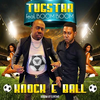 Boom Boom Knock E Ball (feat. Boom Boom & DJKemo)