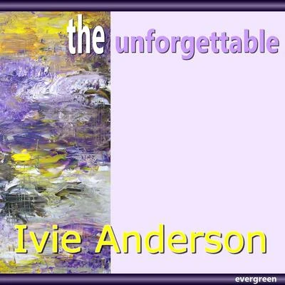 Ivie Anderson – the Unforgettable 專輯 Ivie Anderson