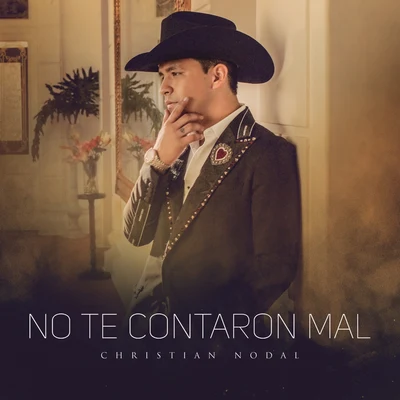 No Te Contaron Mal 專輯 Christian Nodal/Calibre 50