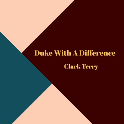 Duke with a Difference 專輯 Clark Terry