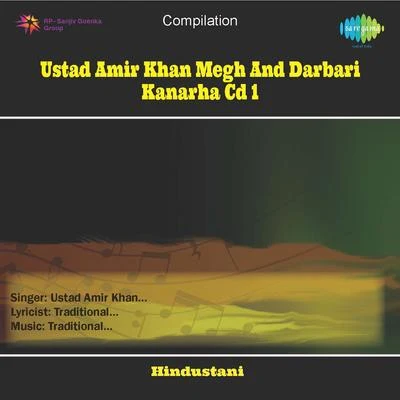 Ustad Amir Khan Megh And Darbari Kanarha Cd 1 專輯 Ustad Amir Khan