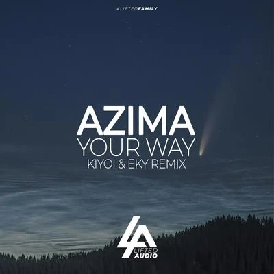 Your Way (Kiyoi & Eky Remix) 專輯 Azima/The Avains