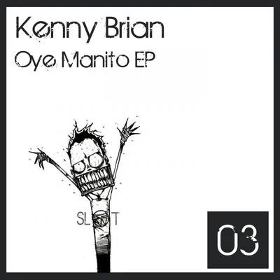 Oye Manito EP 專輯 Kenny Brian