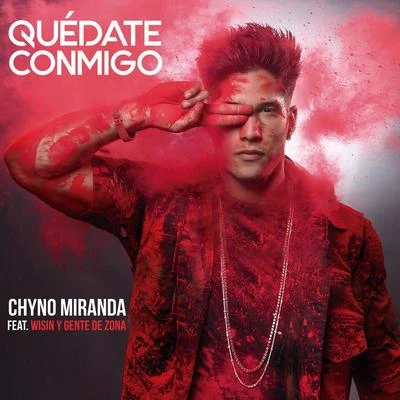 Quédate Conmigo 專輯 Chyno Miranda/3BallMTY/El Jova