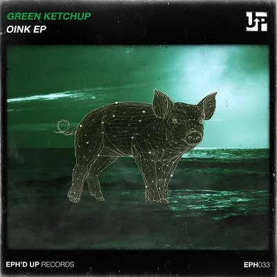 OINK 專輯 Gntls/Green Ketchup