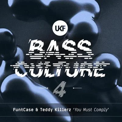 You Must Comply (Bass Culture 4) 專輯 Teddy Killerz