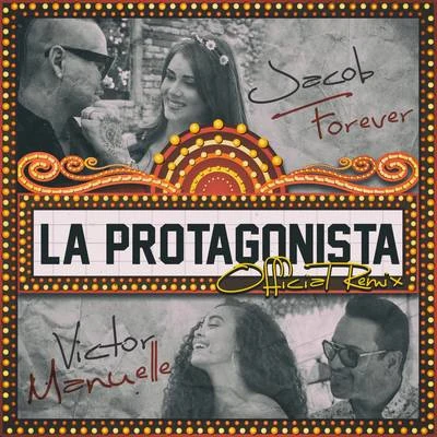 La Protagonista (Remix) 專輯 Jacob Forever