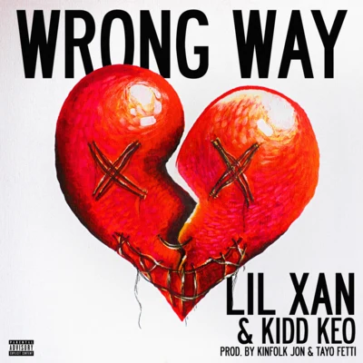 Wrong Way 專輯 Lil Xan/Nick Colletti/GhosteMane