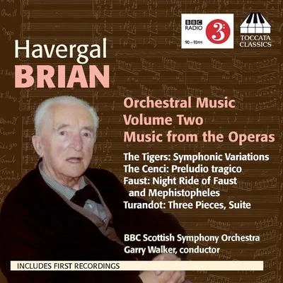 BRIAN, H.: Orchestral Music, Vol. 2 - Symphonic VariationsTurandot Suite3 PiecesNight Ride of Faust (BBC Scottish Symphony, Walker) 专辑 Garry Walker