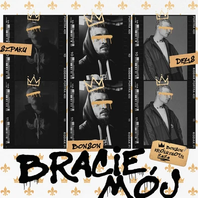 Bracie Mój 專輯 Kedyf/Bonson/The Returners/Mielzky