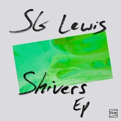 SG LewisLucky Daye Shivers - EP