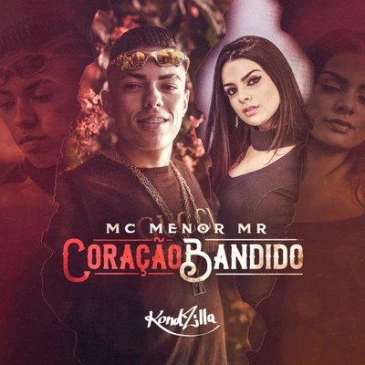 Coração Bandido 專輯 MC Menor MR