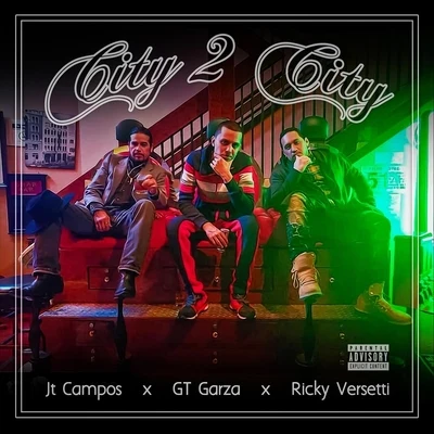 City2City (feat. GT Garza & Jt Campos) 專輯 GT Garza/Chedda Loc/Immortal Soldierz