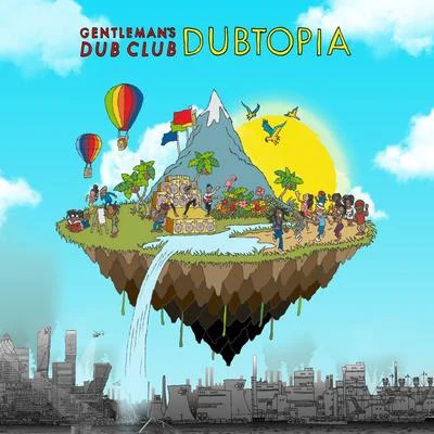 Gentlemans Dub Club Dubtopia