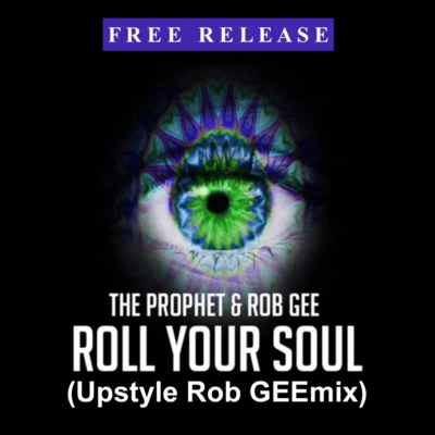 Roll Your Soul (Upstyle Rob GEEmix) 專輯 Madnezz/Rob Gee