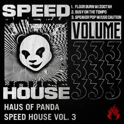 Speed House, Vol. 03 專輯 Haus of Panda/Tommie Sunshine