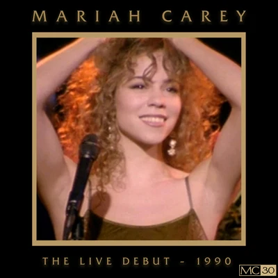 The Live Debut - 1990 專輯 Mariah Carey