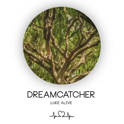 Dreamcatcher 專輯 Luke Alive