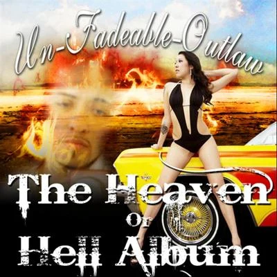 Heaven or Hell 專輯 Sinful El Pecador/Unfadeable Outlaw/Sycksyllables