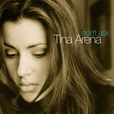 Tina Arena Dont Ask