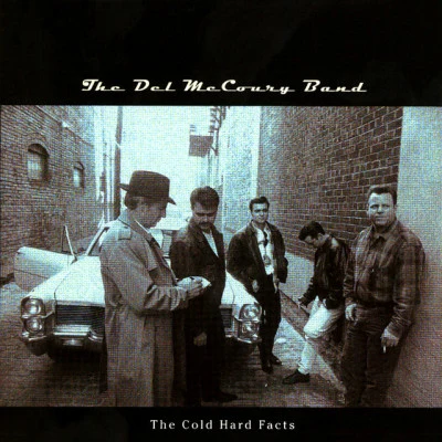 The Del McCoury BandDel McCoury The Cold Hard Facts