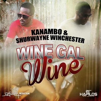 Wine Gal Wine 專輯 Shurwayne Winchester