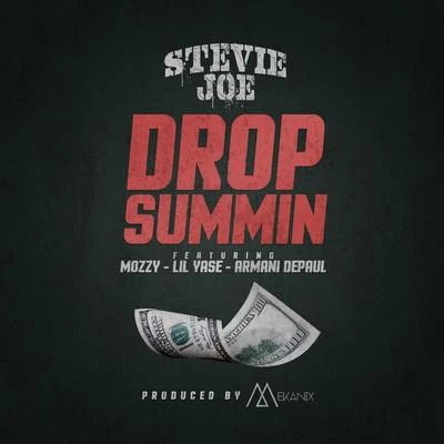 Drop Summin (feat. Mozzy, Lil Yase & Armani Depaul) 專輯 Stevie Joe