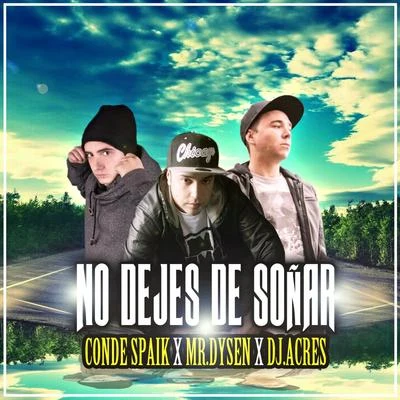 No Dejes de Soñar 專輯 Kurioso/Martin 90/Mc Geh/Conde Spaik