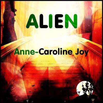 Alien (Sabrina Carpenter, Jonas Blue Cover Mix) 專輯 Anne-Caroline Joy