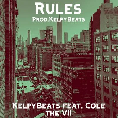 Rules (feat. Cole The VII) 专辑 Cole the VII/CGVE/Zeeth