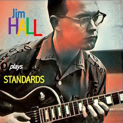 Jim Hall Plays Standards 專輯 Stan Webb/Bob Prince/Jim Hall/Romeo Penque/Robert Thomas