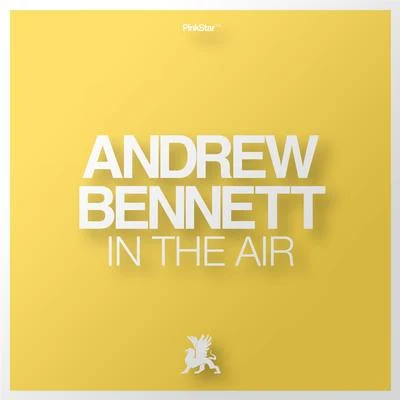 In The Air 專輯 Andrew Bennett