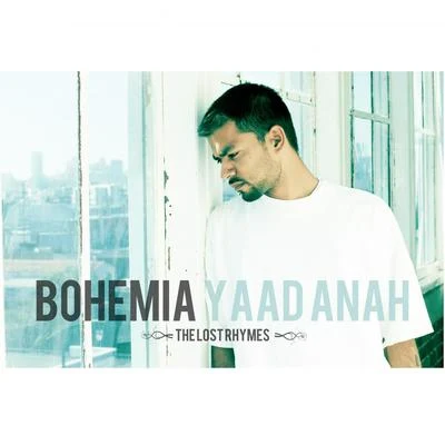 Bohemia Yaad Anah