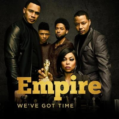 Weve Got Time (feat. Mario) 專輯 Empire Cast/Chaka Khan