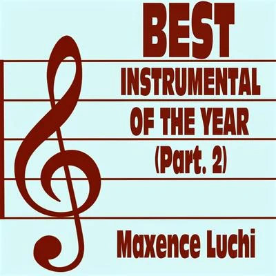 Best Instrumental Of The Year (Part. 2) 專輯 Maxence Luchi