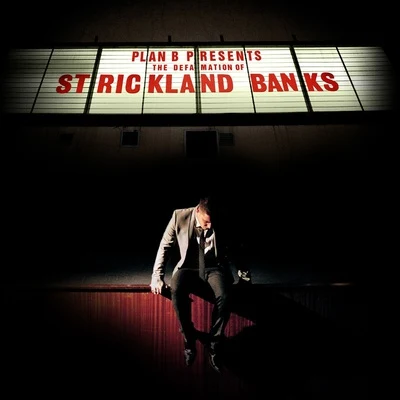 Plan B The Defamation of Strickland Banks