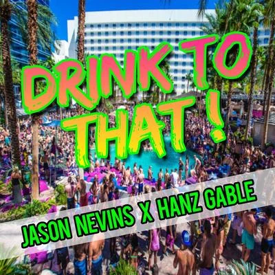 Drink to That 專輯 Jason Nevins/Amy Weber