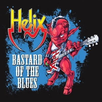 Bastard Of The Blues 专辑 Girl Unit/hélix/Hysterics/Altered Natives/Fiedel