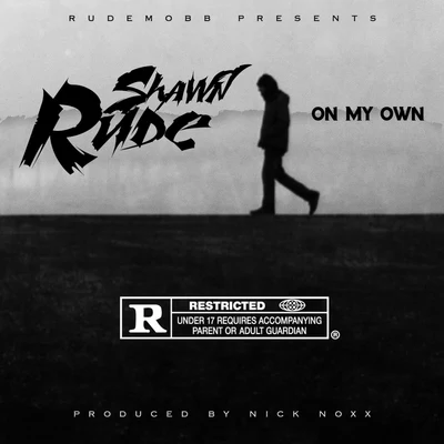 On My Own 專輯 Ralfy The Plug/D Bick/Shawn Rude