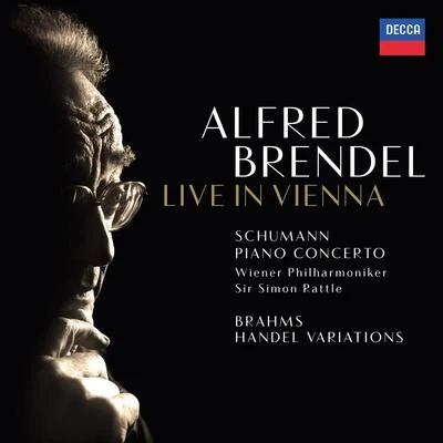 Alfred Brendel貝多芬 Schumann: Piano ConcertoBrahms: Variations & Fugue on a Theme by Handel (Live In Vienna)