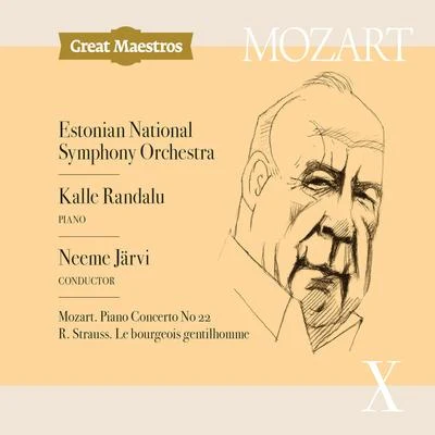 Estonian National Symphony OrchestraNeeme Järvi Mozart: Piano Concerto No. 22 in E-Flat Major, K. 482 - Strauss: Le bourgeois gentilhomme, Op. 60, TrV 228c (Live)